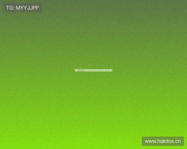 斗鱼NBA精彩赛事直播实时解说激情对决不容错过